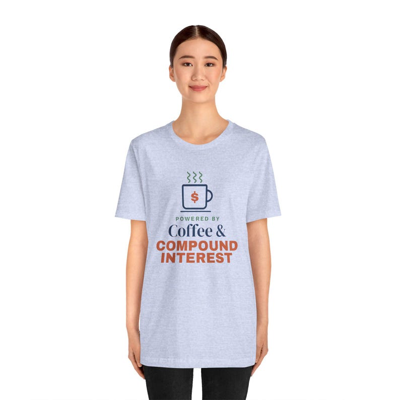 Coffee and Compound Interest Shirt, Funny Budget T-Shirt, Money Saving Gift, Personal Finance Tee, Unisex Comfort Cotton image 14