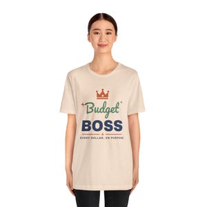 Budget Boss Shirt, Funny Budget T-Shirt, Money Saving Gift, Personal Finance Tee, Unisex Comfort Cotton image 8