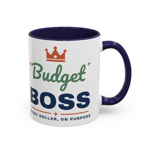 Budget Boss Mug, Funny Budget Coffee Mug, Money Saving Gift, Personal Finance Gift, 11oz Ceramic Mug image 4