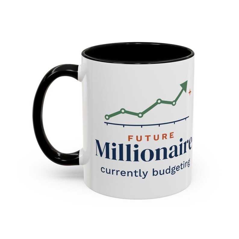 Future Millionaire Currently Budgeting Mug, Funny Budget Coffee Mug, Money Saving Gift, Personal Finance Gift, 11oz Ceramic Mug image 2