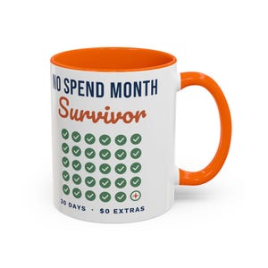 No Spend Month Survivor Mug, Funny Budget Coffee Mug, Money Saving Gift, Personal Finance Gift, 11oz Ceramic Mug image 10