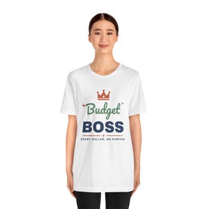 Budget Boss Shirt, Funny Budget T-Shirt, Money Saving Gift, Personal Finance Tee, Unisex Comfort Cotton image 2