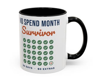 No Spend Month Survivor Mug, Funny Budget Coffee Mug, Money Saving Gift, Personal Finance Gift, 11oz Ceramic Mug