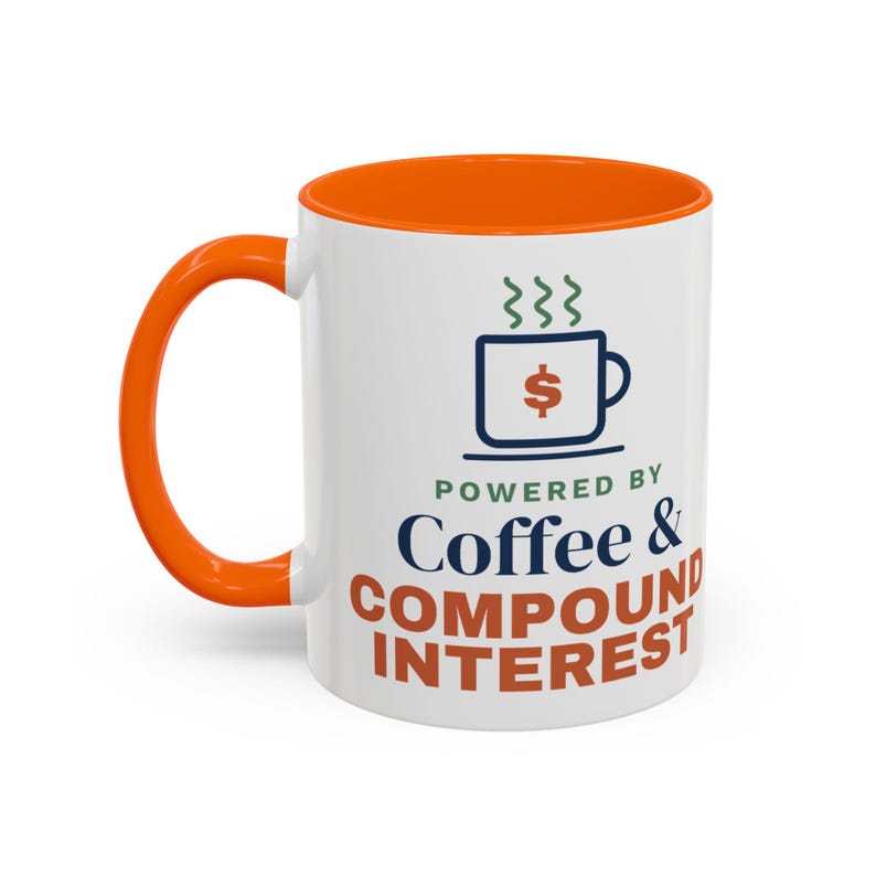 Coffee and Compound Interest Mug, Funny Budget Coffee Mug, Money Saving Gift, Personal Finance Gift, 11oz Ceramic Mug image 11
