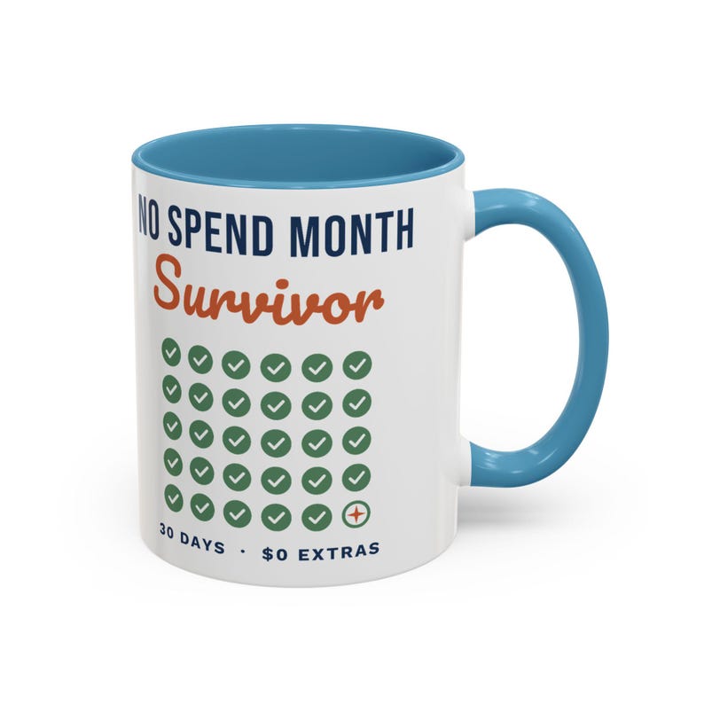 No Spend Month Survivor Mug, Funny Budget Coffee Mug, Money Saving Gift, Personal Finance Gift, 11oz Ceramic Mug image 7