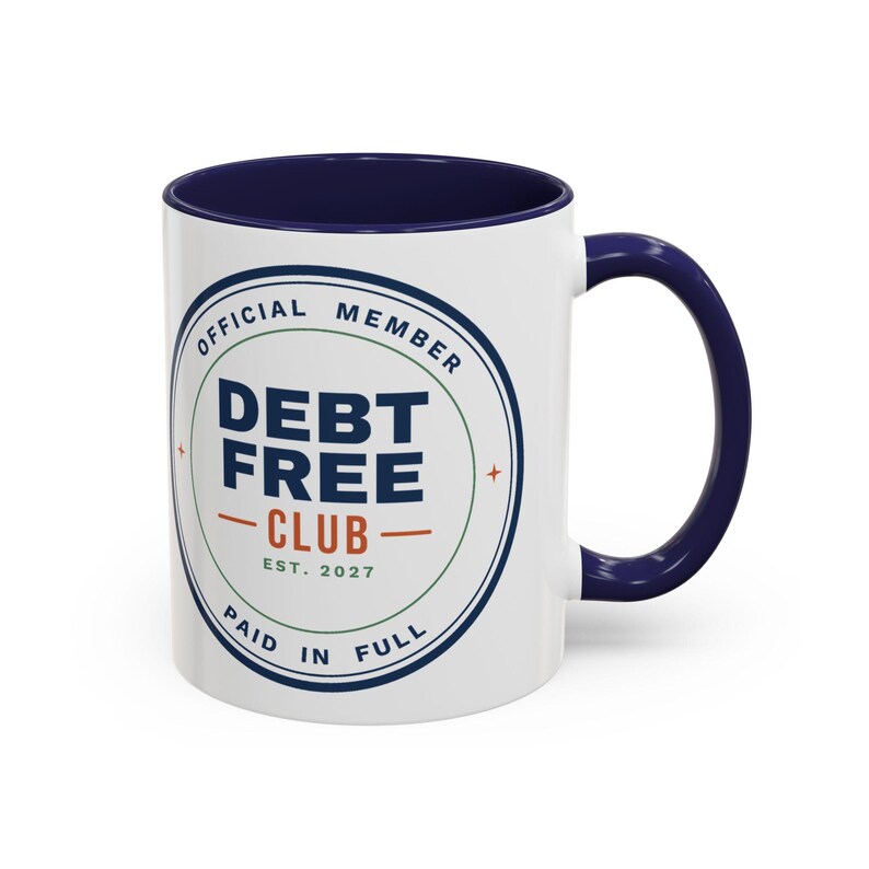 Debt Free Club Mug, Funny Budget Coffee Mug, Money Saving Gift, Personal Finance Gift, 11oz Ceramic Mug image 4