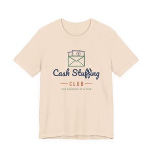 Cash Stuffing Club Shirt, Funny Budget T-Shirt, Money Saving Gift, Personal Finance Tee, Unisex Comfort Cotton image 8