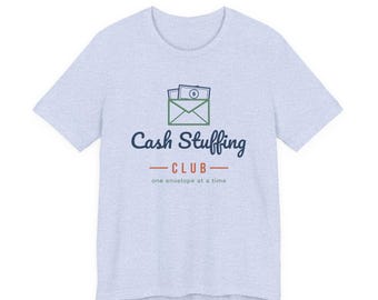 Cash Stuffing Club Shirt, Funny Budget T-Shirt, Money Saving Gift, Personal Finance Tee, Unisex Comfort Cotton