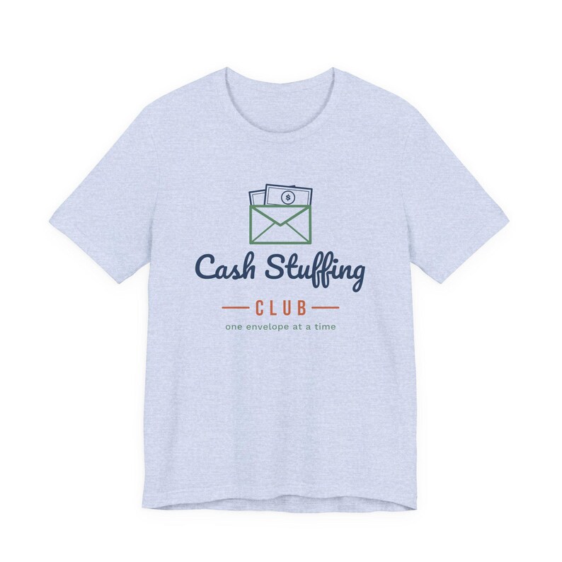 Cash Stuffing Club Shirt, Funny Budget T-Shirt, Money Saving Gift, Personal Finance Tee, Unisex Comfort Cotton image 1
