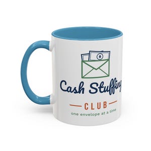 Cash Stuffing Club Mug, Funny Budget Coffee Mug, Money Saving Gift, Personal Finance Gift, 11oz Ceramic Mug image 8