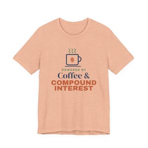 Coffee and Compound Interest Shirt, Funny Budget T-Shirt, Money Saving Gift, Personal Finance Tee, Unisex Comfort Cotton image 10