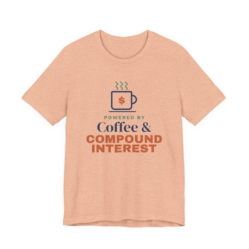 Coffee and Compound Interest Shirt, Funny Budget T-Shirt, Money Saving Gift, Personal Finance Tee, Unisex Comfort Cotton image 10