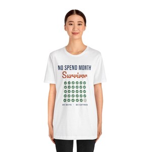 No Spend Month Survivor Shirt, Funny Budget T-Shirt, Money Saving Gift, Personal Finance Tee, Unisex Comfort Cotton image 2