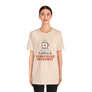 Coffee and Compound Interest Shirt, Funny Budget T-Shirt, Money Saving Gift, Personal Finance Tee, Unisex Comfort Cotton image 8