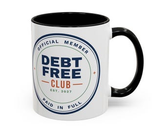 Debt Free Club Mug, Funny Budget Coffee Mug, Money Saving Gift, Personal Finance Gift, 11oz Ceramic Mug
