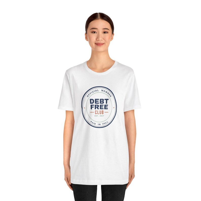 Debt Free Club Shirt, Funny Budget T-Shirt, Money Saving Gift, Personal Finance Tee, Unisex Comfort Cotton image 3