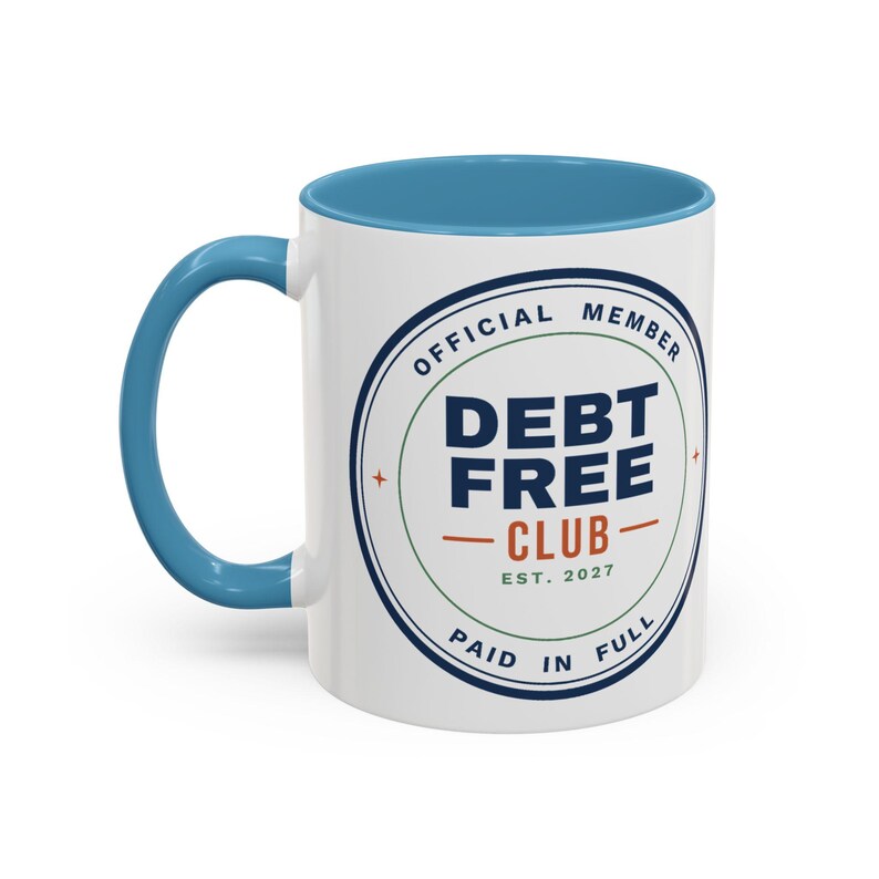 Debt Free Club Mug, Funny Budget Coffee Mug, Money Saving Gift, Personal Finance Gift, 11oz Ceramic Mug image 8