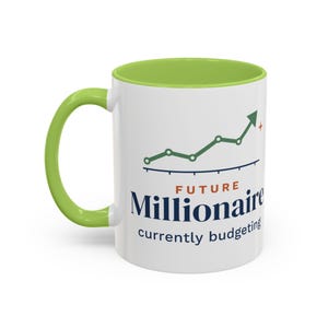 Future Millionaire Currently Budgeting Mug, Funny Budget Coffee Mug, Money Saving Gift, Personal Finance Gift, 11oz Ceramic Mug image 14