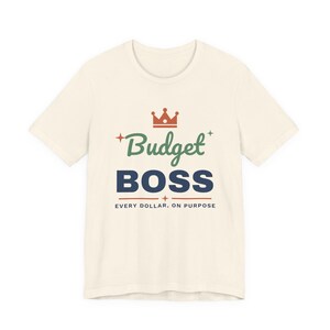 Budget Boss Shirt, Funny Budget T-Shirt, Money Saving Gift, Personal Finance Tee, Unisex Comfort Cotton image 4