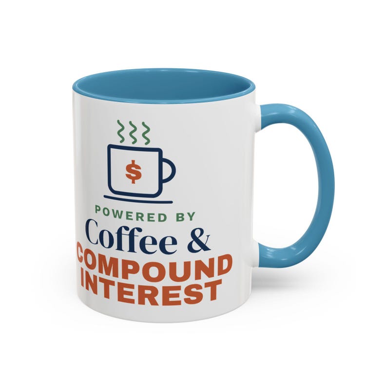 Coffee and Compound Interest Mug, Funny Budget Coffee Mug, Money Saving Gift, Personal Finance Gift, 11oz Ceramic Mug image 7