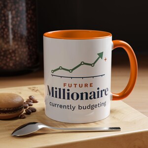 Future Millionaire Currently Budgeting Mug, Funny Budget Coffee Mug, Money Saving Gift, Personal Finance Gift, 11oz Ceramic Mug image 12
