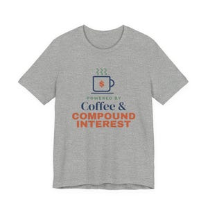 Coffee and Compound Interest Shirt, Funny Budget T-Shirt, Money Saving Gift, Personal Finance Tee, Unisex Comfort Cotton image 16