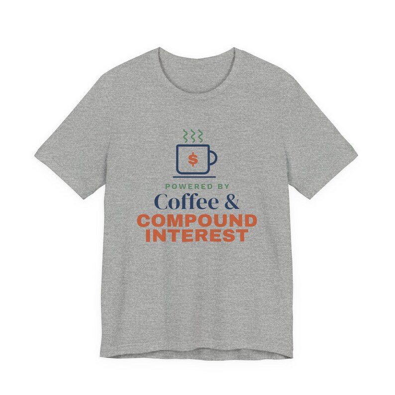 Coffee and Compound Interest Shirt, Funny Budget T-Shirt, Money Saving Gift, Personal Finance Tee, Unisex Comfort Cotton image 16