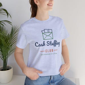 Cash Stuffing Club Shirt, Funny Budget T-Shirt, Money Saving Gift, Personal Finance Tee, Unisex Comfort Cotton image 15