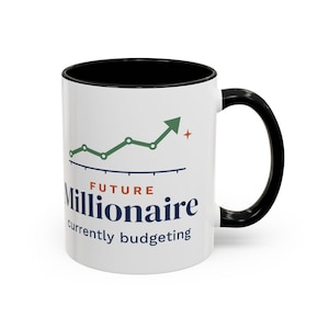 Future Millionaire Currently Budgeting Mug, Funny Budget Coffee Mug, Money Saving Gift, Personal Finance Gift, 11oz Ceramic Mug image 1