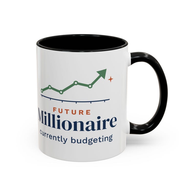 Future Millionaire Currently Budgeting Mug, Funny Budget Coffee Mug, Money Saving Gift, Personal Finance Gift, 11oz Ceramic Mug image 1