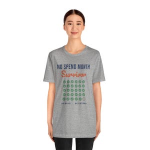 No Spend Month Survivor Shirt, Funny Budget T-Shirt, Money Saving Gift, Personal Finance Tee, Unisex Comfort Cotton image 17
