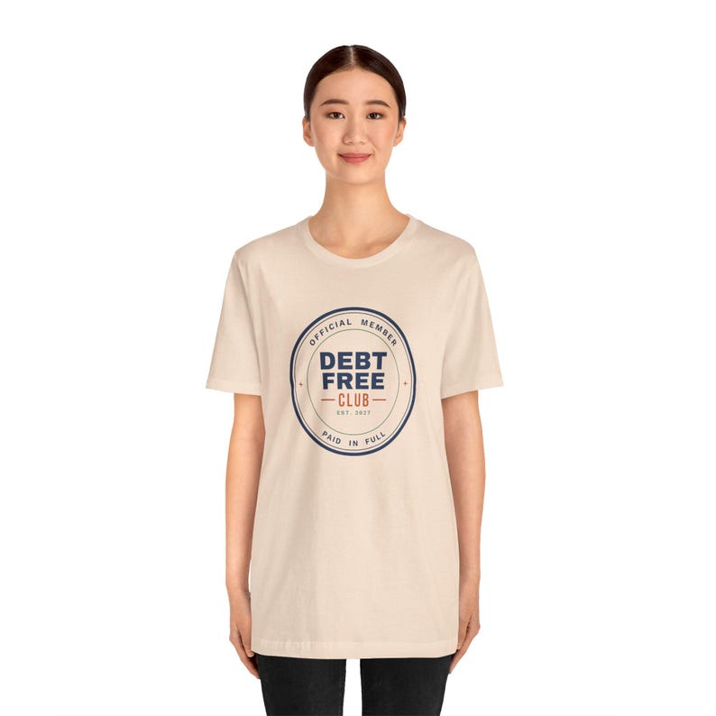 Debt Free Club Shirt, Funny Budget T-Shirt, Money Saving Gift, Personal Finance Tee, Unisex Comfort Cotton image 9