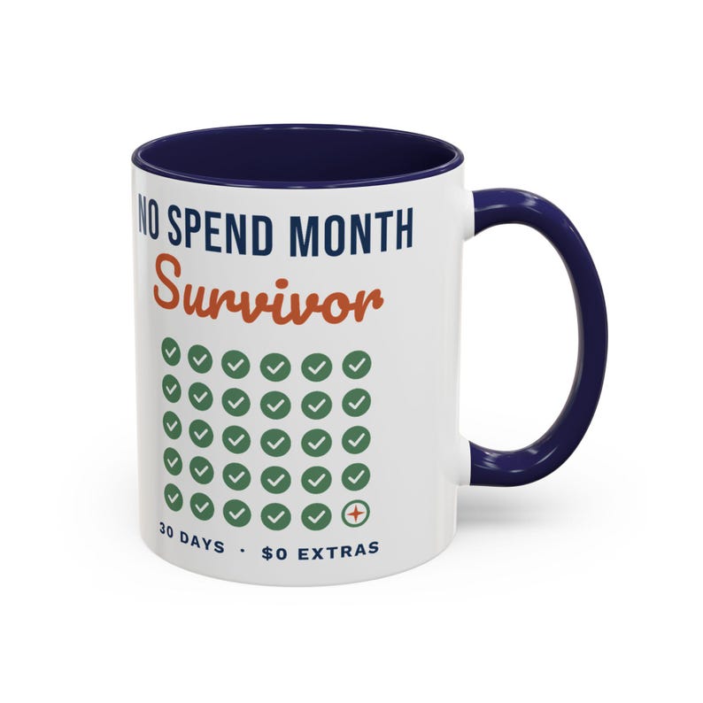 No Spend Month Survivor Mug, Funny Budget Coffee Mug, Money Saving Gift, Personal Finance Gift, 11oz Ceramic Mug image 4