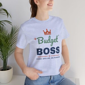 Budget Boss Shirt, Funny Budget T-Shirt, Money Saving Gift, Personal Finance Tee, Unisex Comfort Cotton image 15
