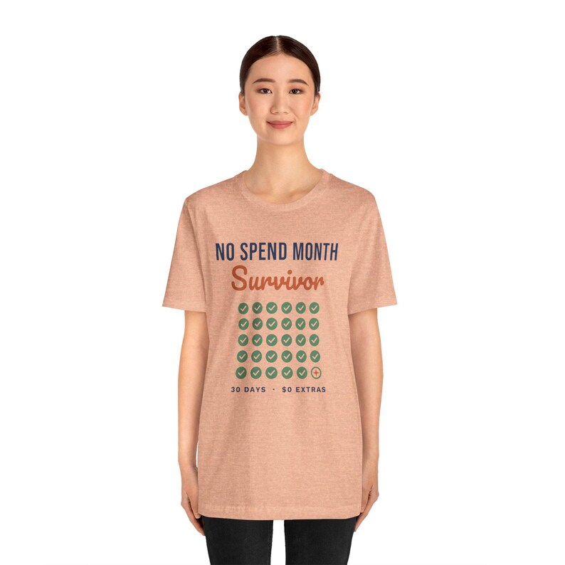 No Spend Month Survivor Shirt, Funny Budget T-Shirt, Money Saving Gift, Personal Finance Tee, Unisex Comfort Cotton image 11