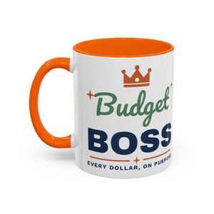 Budget Boss Mug, Funny Budget Coffee Mug, Money Saving Gift, Personal Finance Gift, 11oz Ceramic Mug image 11