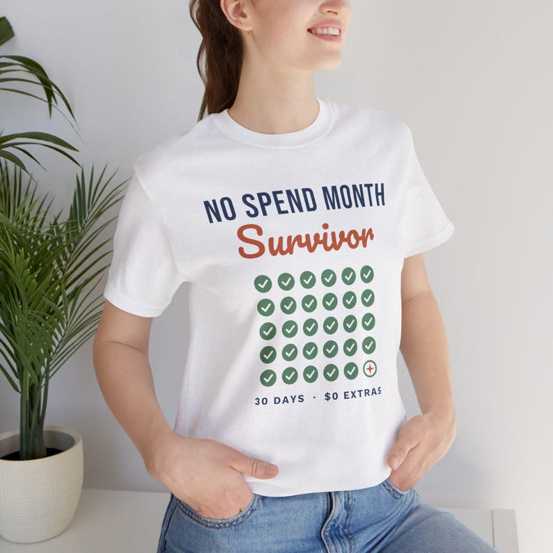 No Spend Month Survivor Shirt, Funny Budget T-Shirt, Money Saving Gift, Personal Finance Tee, Unisex Comfort Cotton image 3