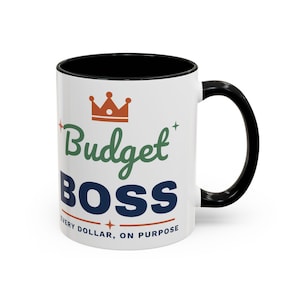 Budget Boss Mug, Funny Budget Coffee Mug, Money Saving Gift, Personal Finance Gift, 11oz Ceramic Mug image 1
