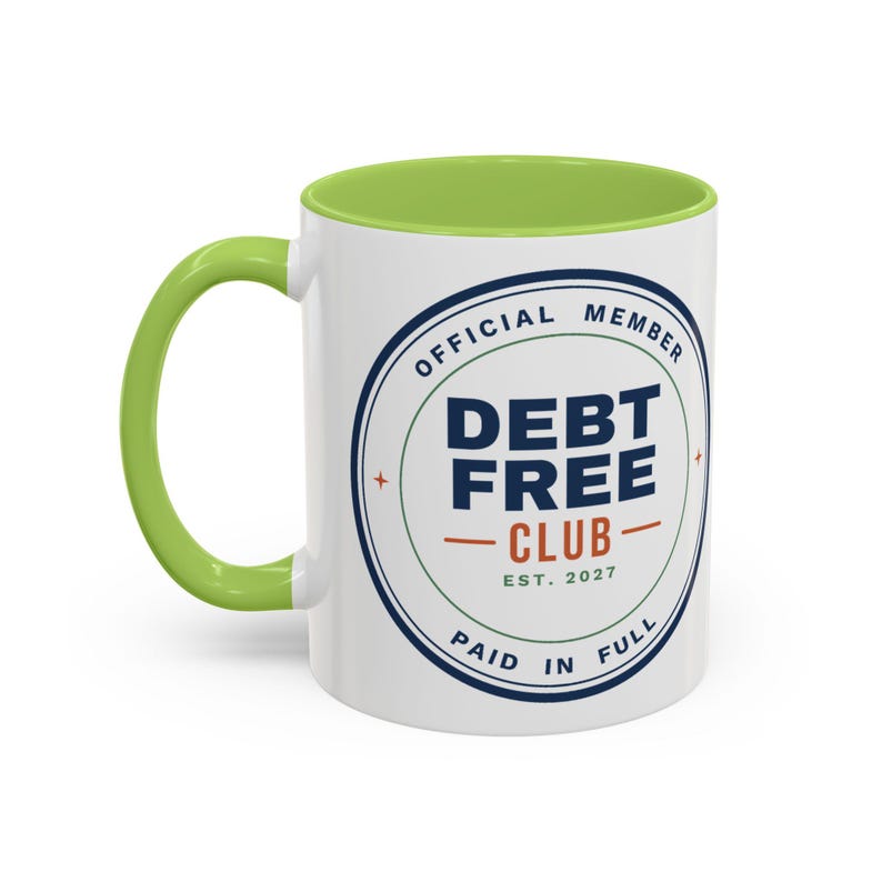 Debt Free Club Mug, Funny Budget Coffee Mug, Money Saving Gift, Personal Finance Gift, 11oz Ceramic Mug image 14