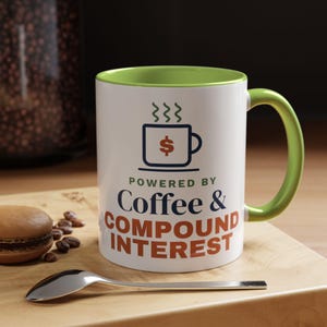 Coffee and Compound Interest Mug, Funny Budget Coffee Mug, Money Saving Gift, Personal Finance Gift, 11oz Ceramic Mug image 15