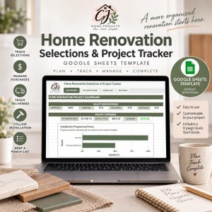 May include: A digital Home Renovation Selections & Project Tracker Google Sheets template displayed on a laptop screen. The dashboard shows project spending, installation progress by room, and selection status. Includes icons for tracking.