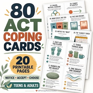 Puede incluir: Un conjunto de 80 tarjetas de afrontamiento ACT en 20 páginas imprimibles para adolescentes y adultos. Las tarjetas presentan ejercicios numerados como Feet on the Floor, Three Things Here, Hands on an Object y One Breath, One Moment, con texto.