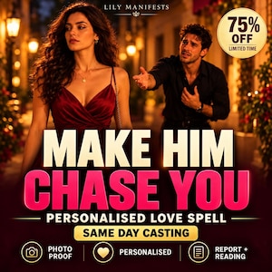 Może przedstawiać: Cyfrowa reklama usługi spersonalizowanego zaklęcia miłosnego o nazwie Lily Manifests. Tekst głosi Make Him Chase You, Personalised Love Spell, Same Day Casting, Photo Proof, Personalised oraz Report + Reading. Przedstawiono kobietę w czerwonej sukience i mężczyznę w czarnej koszuli.