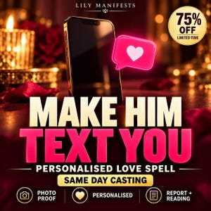 Puede incluir: Un teléfono inteligente se encuentra en posición vertical con un icono de burbuja de diálogo de corazón rosa brillante. El texto dice LILY MANIFESTS, MAKE HIM TEXT YOU, PERSONALISED LOVE SPELL, SAME DAY CASTING, PHOTO PROOF, PERSONALISED, REPORT + READING.