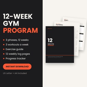 May include: A 12-week gym program document set featuring a black cover with white and orange text reading 12 WEEK GYM PROGRAM. The set includes internal pages with headers like Foundation and Week 1, organized into three phases and twelve weekly logs.