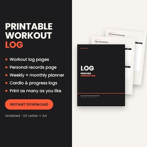 May include: A printable workout log set featuring a black cover with white and orange text. The set includes pages for personal records, weekly and monthly planners, and cardio progress logs. The design is undated and available in US Letter and A4 sizes.