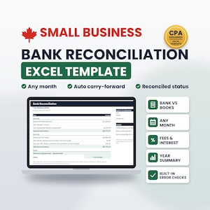 May include: A digital bank reconciliation Excel template for small businesses featuring a laptop screen display, a red maple leaf icon, and a gold CPA designed badge. The interface includes sections for bank versus books, fees, interest, and year summary.
