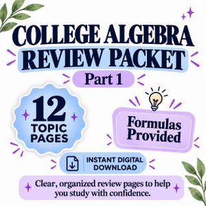 May include: A College Algebra Review Packet Part 1 digital document featuring 12 topic pages, formulas provided, and an instant digital download icon. The design includes dark blue text on light blue and purple shapes with star accents.