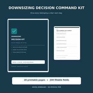 May include: A digital Downsizing Decision Command Kit featuring 20 printable pages and 200 fillable fields. The dark blue graphic displays a cover page with a checkmark icon and a sample page titled Sale candidates and condition with blank lines.