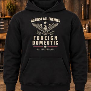 Against All Enemies Hoodie – Foreign and Domestic Pullover bild 3